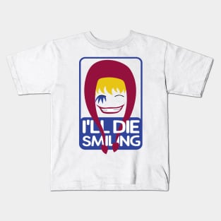 I'll die smiling | Corazon Kids T-Shirt